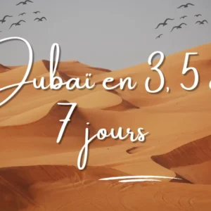 Découvrez Dubaï en 3, 5 ou 7 jours - Dubai Tourisme